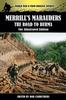 Книга Merrill's Marauders - The Road To Burma - The Illustrated Edition