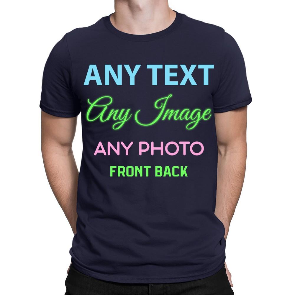 Personalised Your Text Logo Photo Party Custom Mens Womens TShirts TA06 1T9A5