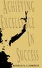 The Achieving Excellence In Success by Ronald K. Claiborne - Hardback Book