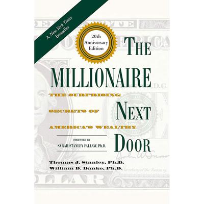 The Millionaire Next Door The Surprising Secrets Paperback