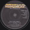 7inch Record ROY ORBISON - Only The Lonely (Know The Way I Fee SMNT5972 Monument 1978 UK ObiRock Used