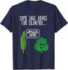 Sage Advice For Cilantro Funny Hate Cilantro Foodie Unisex T-Shirt