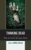 Книга Thinking Dead : What the Zombie Apocalypse Means