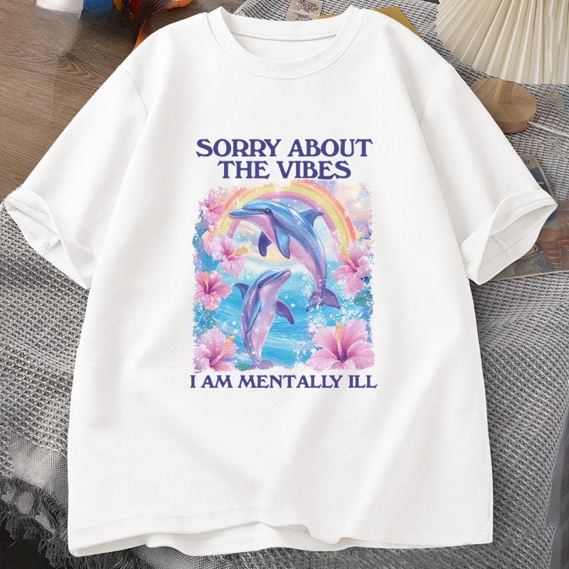 Sorry about The Vibes Unisex T Shirt Silly Weird Tshirt Funny Unisextally Tshirt Cotton Short Sleeve Tshirt Male Clothes Tops