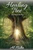 Книга The Healing Tree : Help for the Hurting