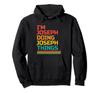 I'm Joseph Doing Joseph Things Funny Name Humor Nickname Hoodie