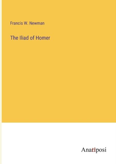 The The Iliad of Homer Book