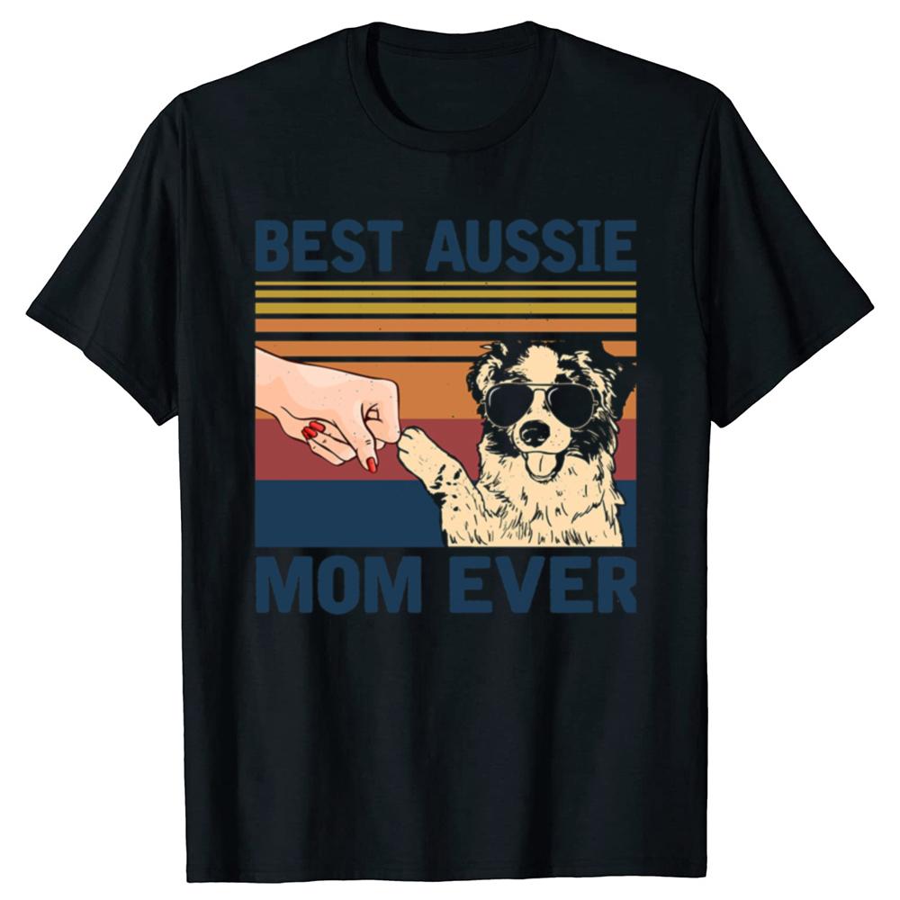 Funny Best Aussie Mom Ever Vintage Australian Shepherd Dog Graphic Tshirt Unisex Casual Tshirt 100 Cotton Loose Oversized T Shirt