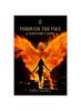 Книга Through the Fire : A Survivor's Story