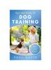 Книга Tips and Tricks To Dog Training A How-To Set of Tips and Techniques for Different Species of Dogs : Based On Real Experiences and Cases