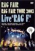 DVD DVD RAG FAIR TOUR 2003LiveRAG F TFBO18036 Япония Фильмы DVD Б/У