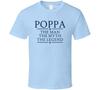 Poppa the Man the Myth the Legend Light Blue T Shirt