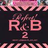 CD РАЗНЫЕ ИСПОЛНИТЕЛИ - Perfect R&b 2 - Sexy Urban Playlist BVCP400667PROMO BMG Japan Оби Рэп и хип-хоп/R&B Б/У