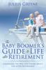 Книга The Baby Boomers Guide To Life After Retirement Changing The Way You Think Abo by Julius Greene - Paperback