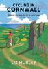 Книга Cycling In Cornwall : Discover Your Best Day Out On Quiet Lanes and Off-road Trails : 8