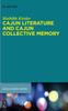 Книга Cajun Literature and Cajun Collective Memory