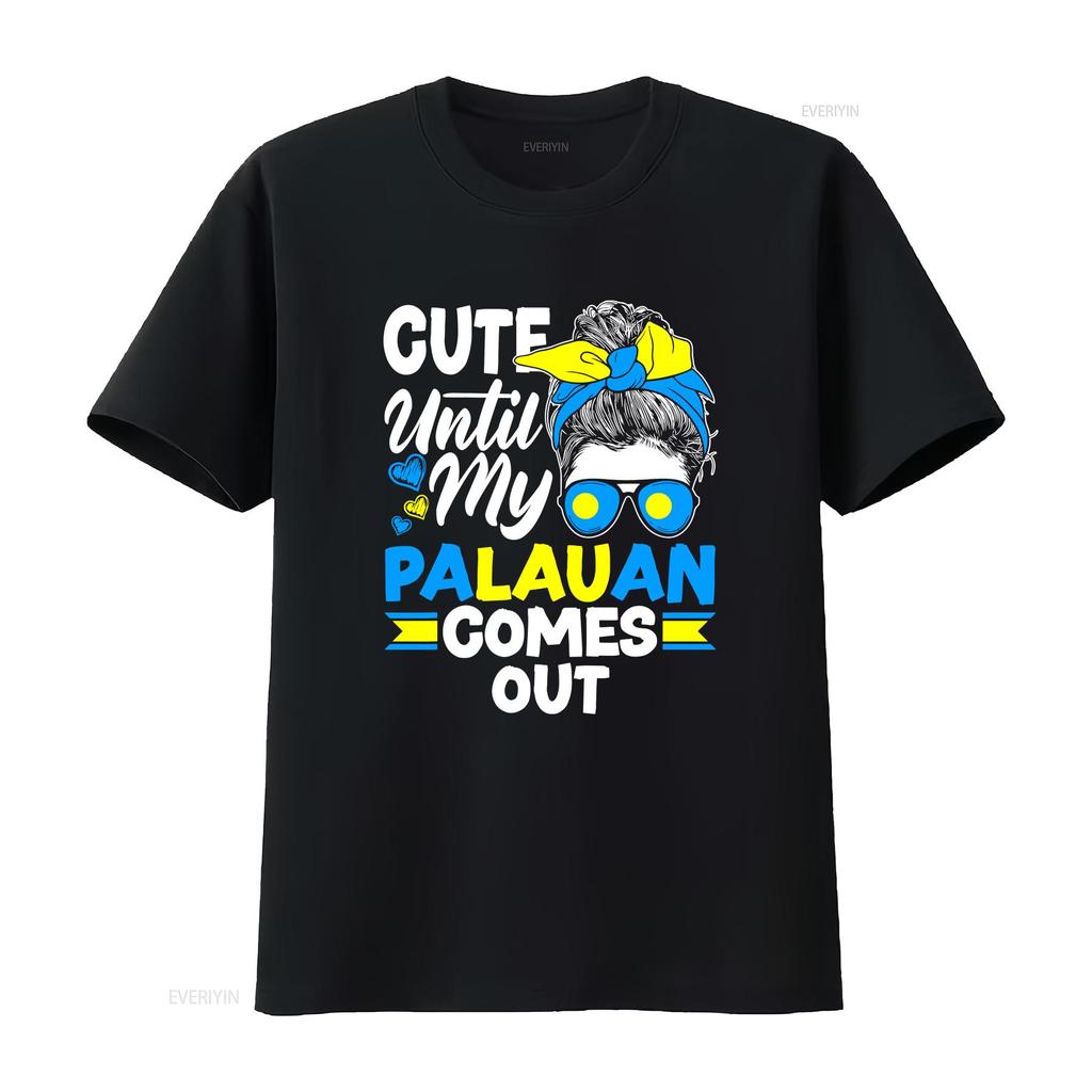 Palau Palauan Flag Cute Until My Comes Out T Shirt vintage Washed Top For Everyday Wear Slightly Stylish Unisex Casual Soft