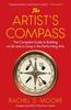 The The Artist's Compass : The Complete Guide To Building a Life and a Living In the Performing Arts Book
