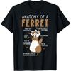 Anatomy Of A Ferret Lover Wildlife Animal Ferret Owner T-Shirt