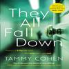 They All Fall Down by Tammy Cohen Paperback Book 9781784162467