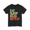 Eat Sleep Read Repeat Shirt, Reading Books Lovers Bookworm T-Shirt
