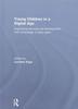 Книга Young Children In a Digital Age : Supporting Learning and Development with Technology In Early Years