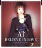 CD AI, MAKI WATASE; TOMOHISA KAWAZOE - BELIEVE IN LOVE  AMCM10040 Japan ObiJapanese Pop/Rock Used