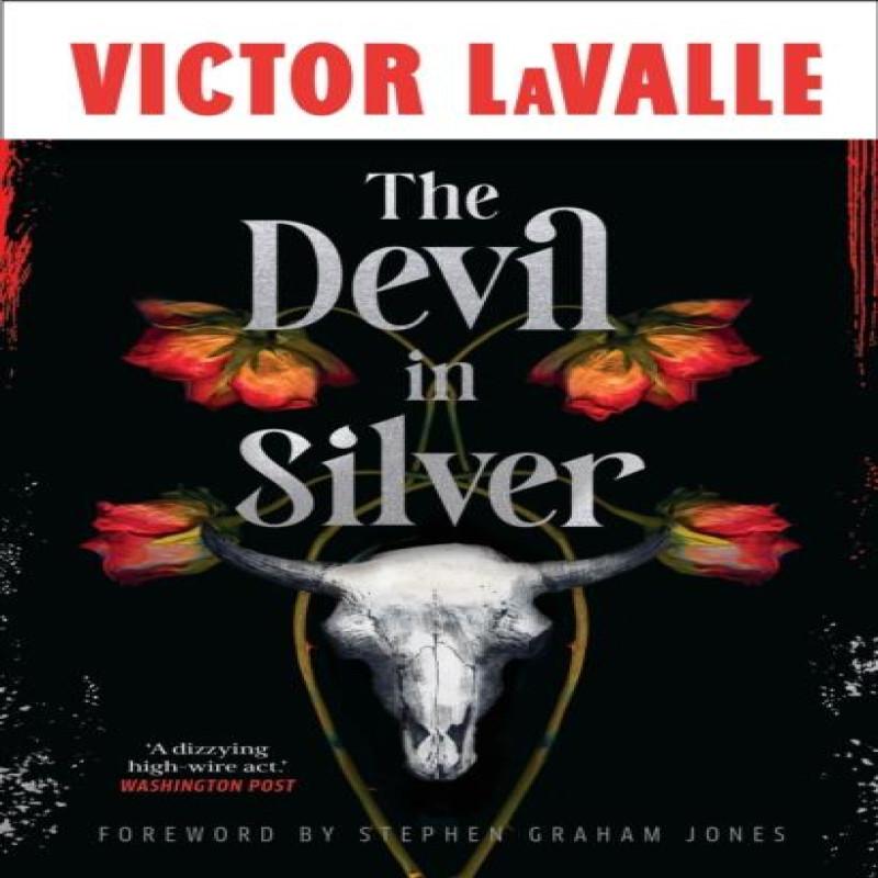 The Devil in Silver by Victor LaValle Hardback Book 9780857509956