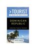 Книга GREATER THAN A TOURIST- DOMINICAN REPUBLIC : 50 Travel Tips from a Local