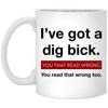 Новая кружка кофейная керамическая I'Ve Got A Dig Bick, чашка для чая, подарок на день рождения, мускус