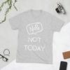 Unisex TShirt Nope Not Today Funny Meme Funny Pure Cotton Tees Short Sleeve T Shirts O Neck Tops Summer