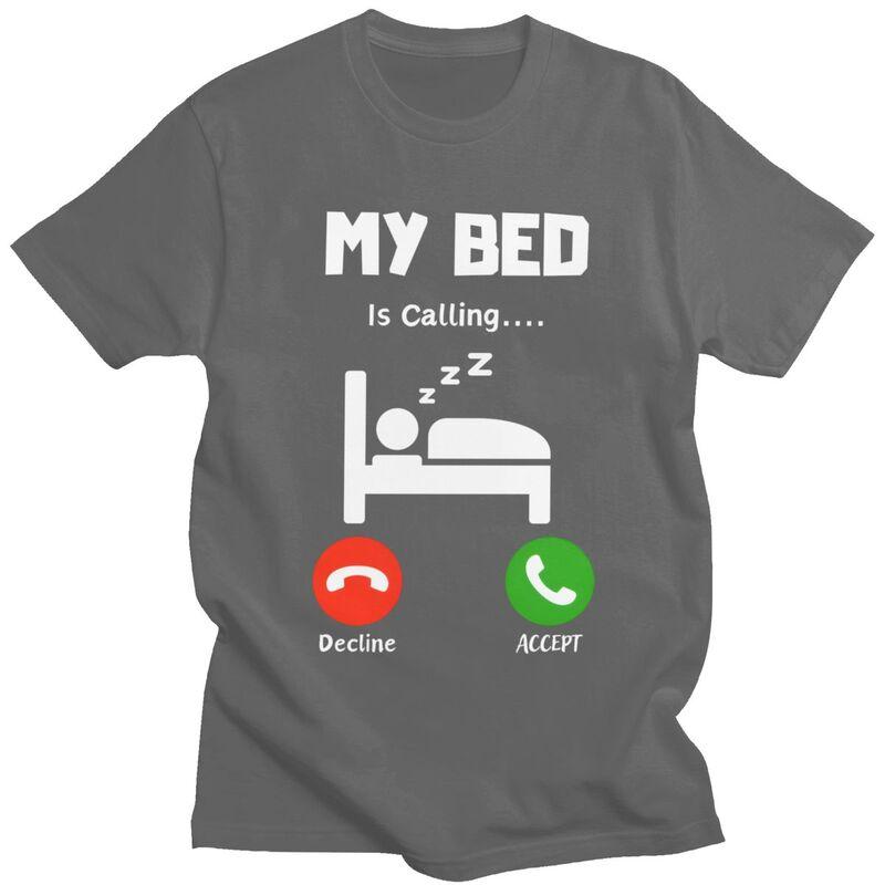 Mens My Bed Is Calling T Shirts ShortSleeve Cotton Tshirts Anniversary Birthday Gift Leisure Tees Clothing