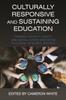 Книга Culturally Responsive and Sustaining Education : Framing Diversity, Equity, and Social Justice Education In a Local To Global Context