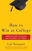 Книга How To Win At College : Surprising Secrets for Success from the Country's Top Students