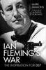 Книга Ian Fleming's War : The Inspiration for 007