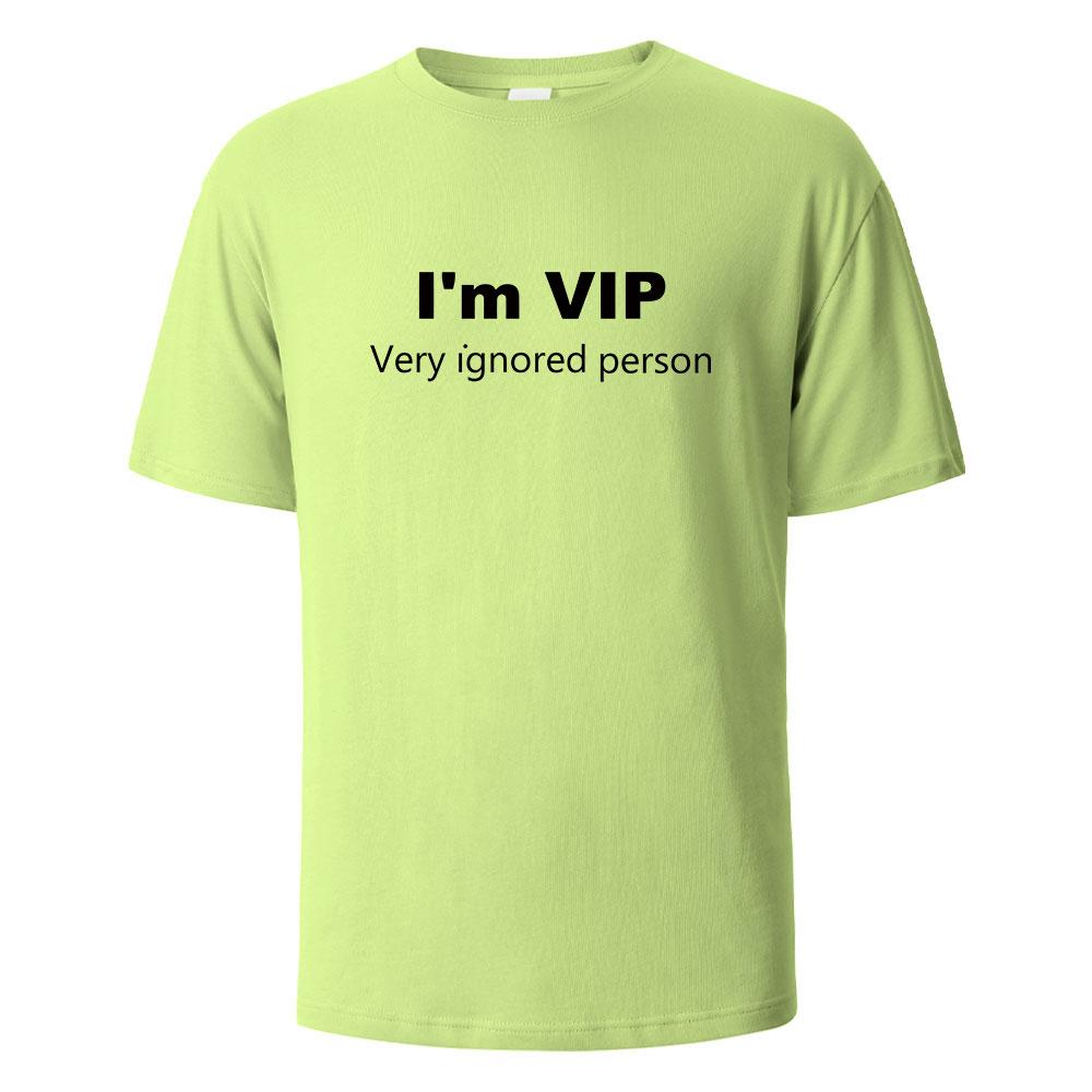 cotton I’m VIP Funny Letter Printing T-shirt For Men Wowen 100% Cotton Summer Breathable Tops O-neck Oversize Basic Tees Men's Clothing