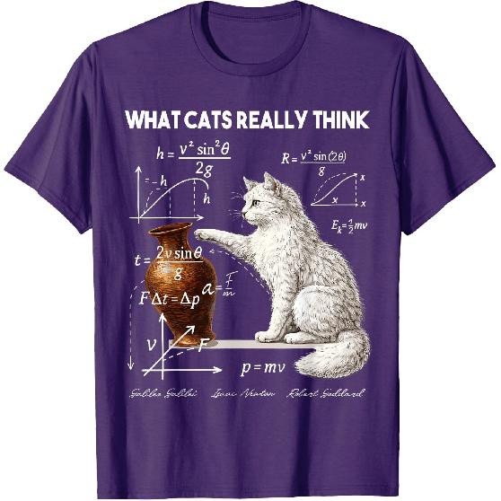 Funny Physics What Cats Really Think Math Humor T-Shirt