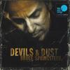 LP Пластинка БРЮС СПРИНГСТИН - Devils & Dust 19075978921 Columbia, Sony  2020 США Рок