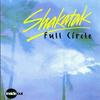 CD SHAKATAK - Full Circle CDINZ4 Inside Out 1994 UK Танцевальная и Электронная Музыка Б/У