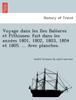 Книга Voyage Dans Les Iles Bale Ares Et Pithiuses; Fait Dans Les Anne Es 1801, 1802, 1803, 1804 Et 1805. ... Avec Planches.