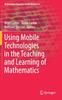 Книга Using Mobile Technologies In the Teaching and Learning of Mathematics : 12