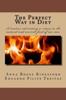 The The Perfect Way In Diet? : A Treatise Advocating a Return To the Natural and Ancient Food of Our Race Book