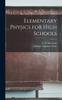 Книга Elementary Physics for High Schools [microform]