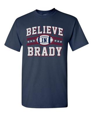 Believe In Brady Football Quarterback New England Sport Fan DT Adult T-Shirt Tee Unisex T-Shirt