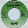 7-дюймовая пластинка DONNA MARIE - Do Right / Thin Little Lies JSJ31 Jet Star 2001 Ямайка Регги, Ска и Даб