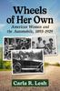 Книга Wheels of Her Own : American Women and the Automobile, 1893-1929