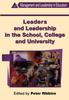 The Leaders and Leadership In Schools Book