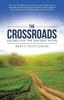 Книга The Crossroads : Asking for the Ancient Paths