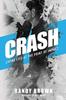 Книга Crash : Living Life At the Point of Impact