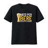 T Shirt Da Uomo Umoristica Progettata Per Gli Appassionati Di Birra Con Una Divertente Frase In Italiano Realizzata Nero